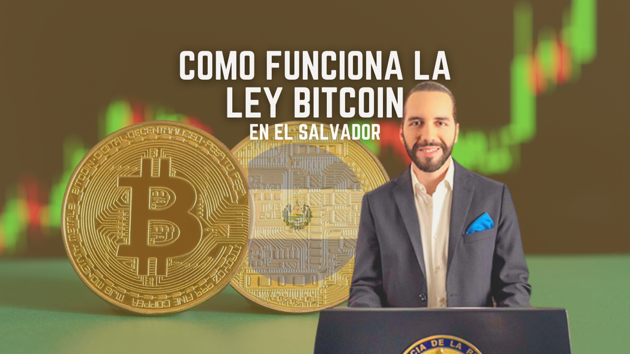Como funciona la Ley Bitcoin en El Salvador - The Lawyer Magazine